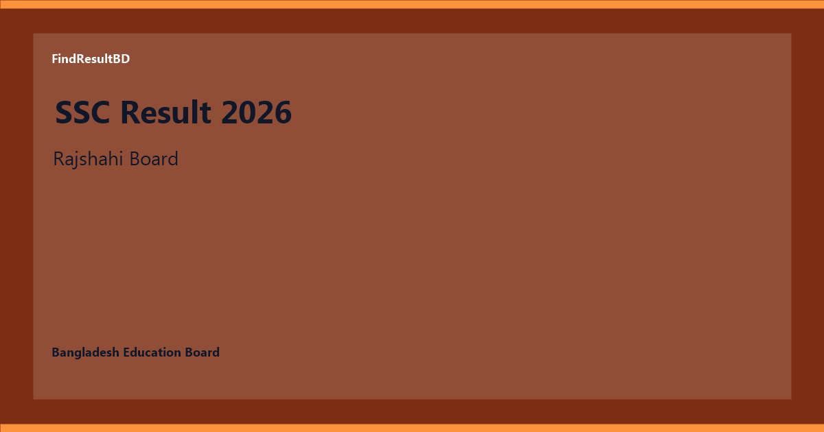 SSC Result 2026 Rajshahi Board result check guide