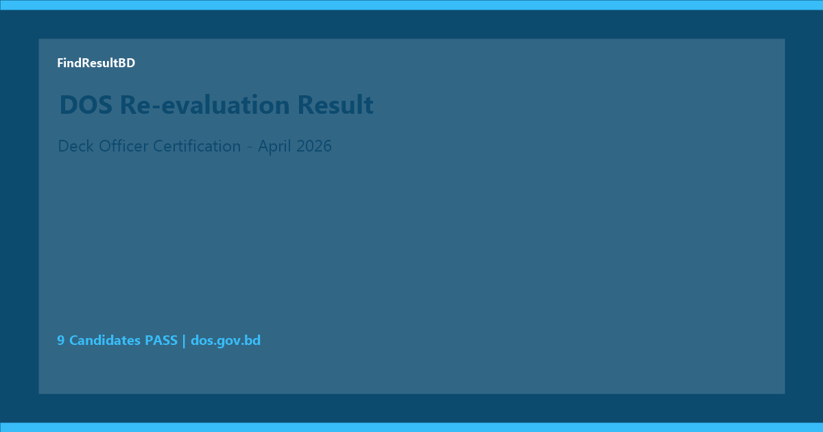 DOS Deck Officer re-evaluation result April 2026 Bangladesh