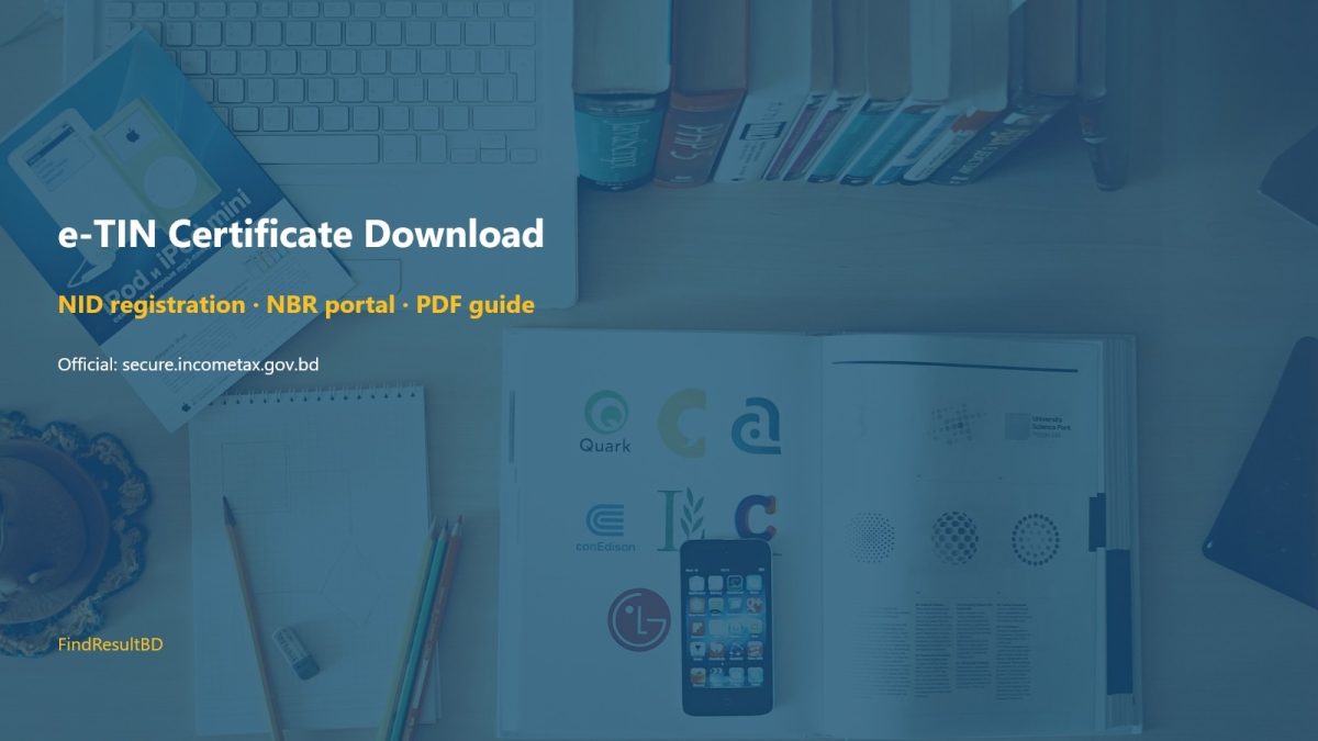 e-TIN Certificate Download Bangladesh: NID Registration & PDF Guide – FindResultBD
