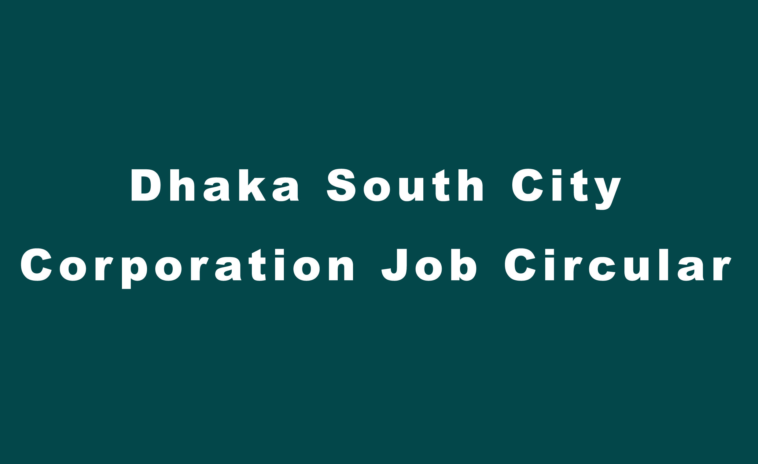 Dhaka South City Corporation Job Circular