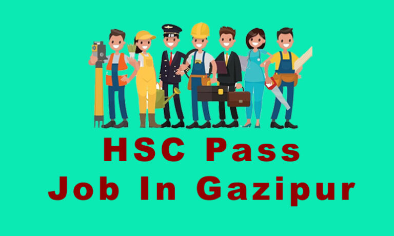 HSC Pass Job in Gazipur